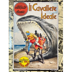 Intrepido Classic. Il cavaliere ideale - Il prigioniero dell'isola senza nome.