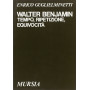 Walter Benjamin. Tempo ripetizione equivocità.
