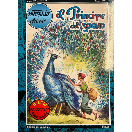 Intrepido Classic. Il principe del sogno - Il lago pietrificato.