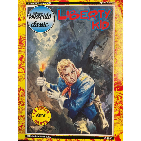 Intrepido Classic. Liberty Kid - La torcia della morte.