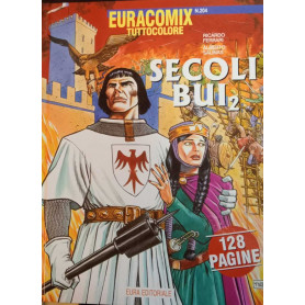 Secoli bui 2. Euracomix tuttocolore n. 204.