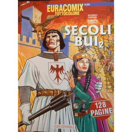 Secoli bui 2. Euracomix tuttocolore n. 204.