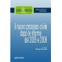 Il nuovo processo civile dopo le riforme del 2005 e 2006