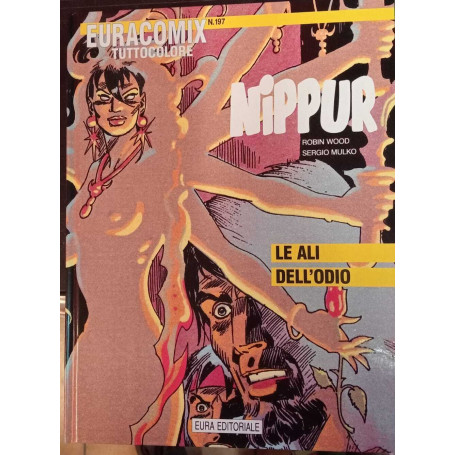 Nippur 33. Le ali dell'odio. Euracomix tuttocolore n. 197.