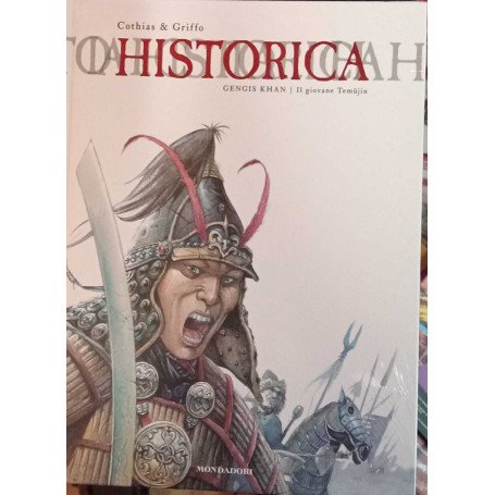 Historica n. 10. Gengis Khan. Il giovane Temujin.