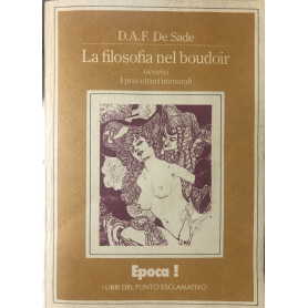 La filosofia nel boudoir. Ovvero i precettori immorali.