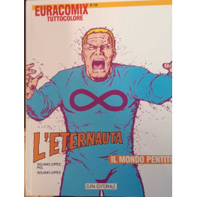 L'eternauta. Il mondo pentito Euracomix tuttocolore. n. 136.