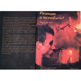 Piromane o incendiario?