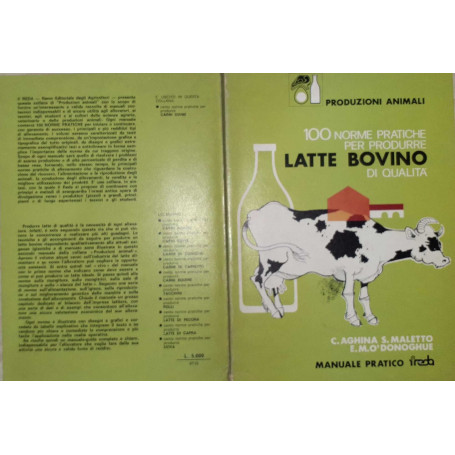 100 norme pratiche per produrre latte bovino di qualità