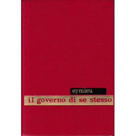 Enciclopedia psicologica. Il governo di se stesso vol. 4.