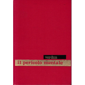 Enciclopedia psicologica. Il pericolo mentale vol. 17.