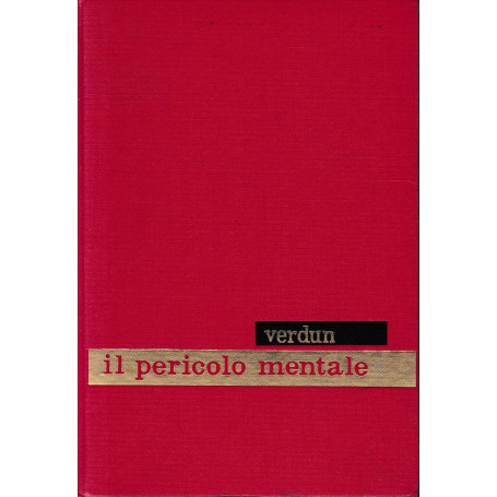 Enciclopedia psicologica. Il pericolo mentale vol. 17.