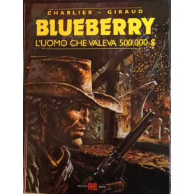 Blueberry 14. L'uomo che valeva 500.000 $.