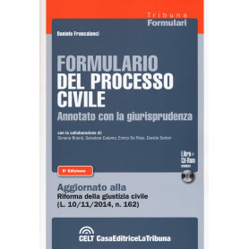 Formulario del processo civile annotato con la giurisprudenza. Con CD-ROM