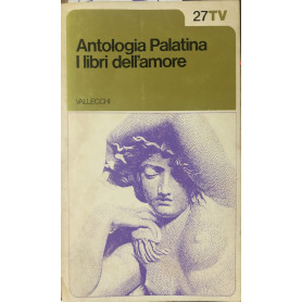 Antologia Palatina. I libri dell'amore. Volume II (27 TV)
