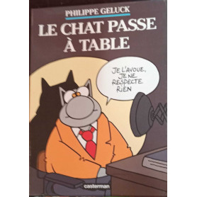 Le chat passe à table. Le chat est parti Il n'y a pas un chat.