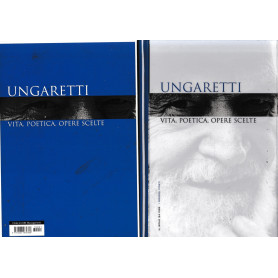 Ungaretti. Vita poetica opere scelte.