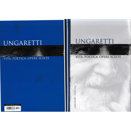 Ungaretti. Vita poetica opere scelte.
