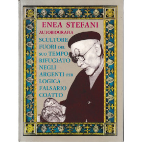 Enea Stefani. Autobiografia.