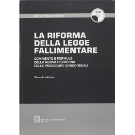 Riforma Della Legge Fallimentare. Con CD-ROM