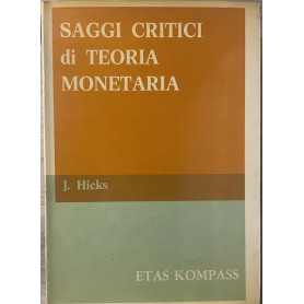 Saggi critici di teoria monetaria