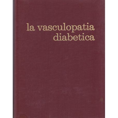 La vasculopatia diabetica. Atti delle Giornate di Diabetologia del Mediterraneo. Malta. 8-9 ottobre 1971.