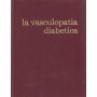 La vasculopatia diabetica. Atti delle Giornate di Diabetologia del Mediterraneo. Malta. 8-9 ottobre 1971.