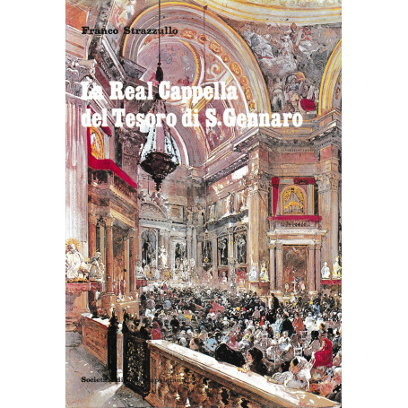 La Real Cappella del Tesoro di S. Gennaro.