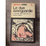 Le due avanguardie. Informale New Dada Pop Art. Volume II
