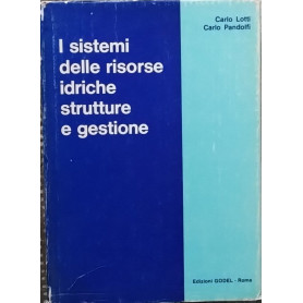 I sistemi delle risorse idriche strutture e gestione