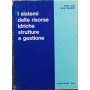 I sistemi delle risorse idriche strutture e gestione