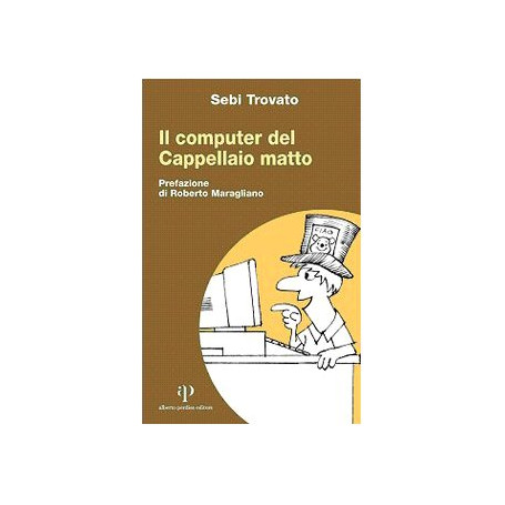 Il computer del Cappellaio matto.