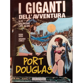 I giganti dell'avventura n. 16. Port Douglas.