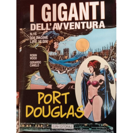 I giganti dell'avventura n. 16. Port Douglas.