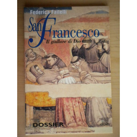 San Francesco. Il giullare di Dio.