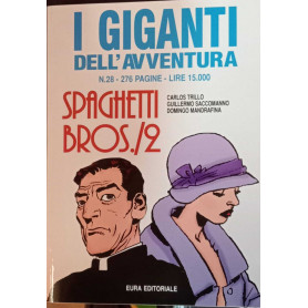 I giganti dell'avventura n. 28. Spaghetti bros 2.