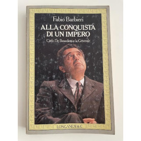 Alla conquista di un impero. Carlo De Benedetti e la Générale