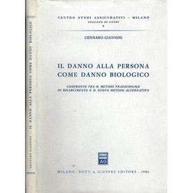 Il danno alla persona come danno biologico. Confronto tra il metodo tradizionale di risarcimento e il nuovo metodo alternativo