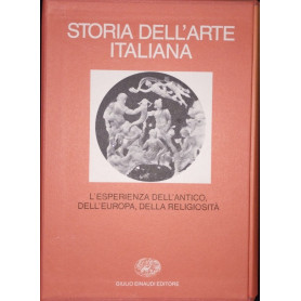 Storia dell'arte italiana. Volume terzo. L'esperienza dell'antico dell'Europa della religiosità