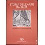 Storia dell'arte italiana. Volume primo. Inchieste su centri minori