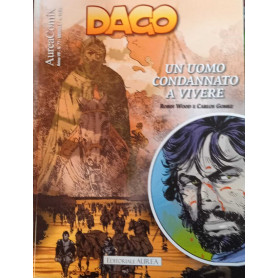 Dago 106. Un uomo condannato a vivere.