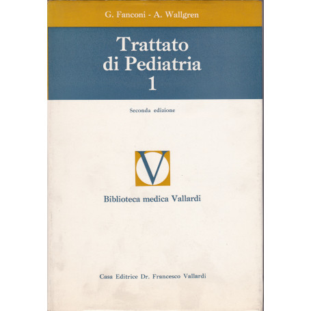 Trattato di pediatria. I. II.