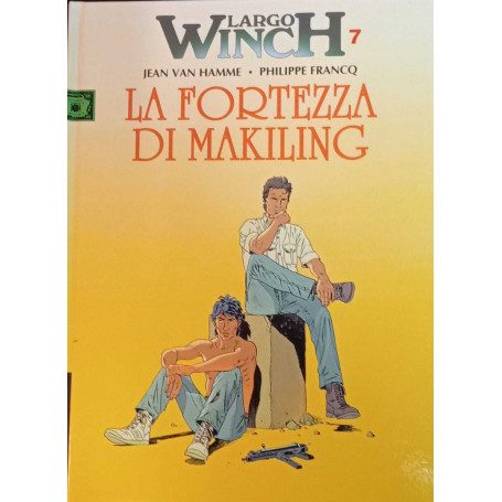 Largo Winch 7. La fortezza di Makiling.