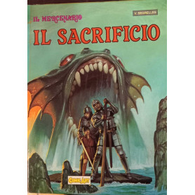 Il mercenario. Il sacrificio.