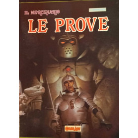 Il mercenario. Le prove.