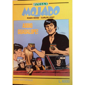 Mojado. Addio Guadalupe!