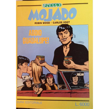 Mojado. Addio Guadalupe!