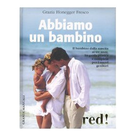 Abbiamo un bambino.