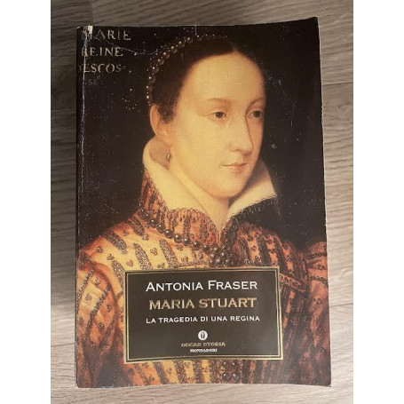 Maria Stuart. La tragedia di una regina
