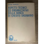 Aspetti tecnici ed organizzativi della banca di credito ordinario